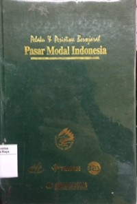 Pelaku dan peristiwa bersejarah : pasar modal Indonesia