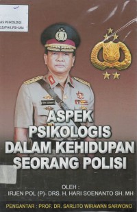 Aspek psikologis dalam kehidupan seorang polisi