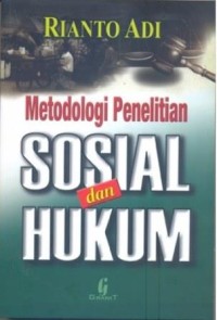 Metodologi penelitian sosial dan hukum