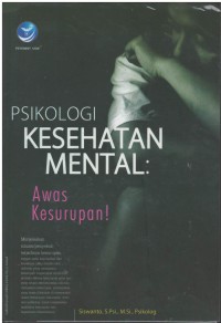 Psikologi kesehatan mental : awas kesurupan!