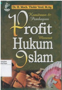 Kemitraan & pembagian profit menurut hukum islam