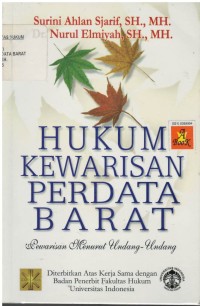 Hukum kewarisan perdata barat : pewarisan menurut undang-undang