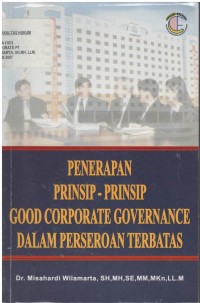 Penerapan prinsip-prinsip good corporate governance dalam perseroan terbatas