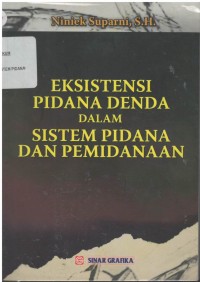 Eksistensi pidana denda dalam sistem pidana dan pemidanaan