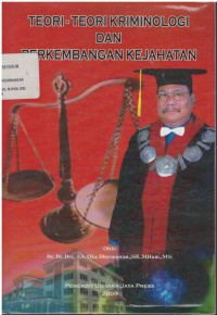 Teori-teori kriminologi dan perkembangan kejahatan