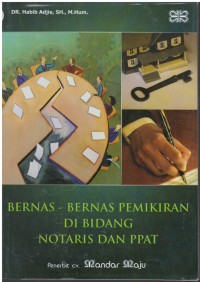 Bernas-bernas pemikiran di bidang notaris dan PPAT