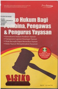 Risiko hukum bagi pembina, pengawas & pengurus yayasan