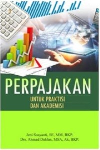 Perpajakan untuk praktisi dan akademisi