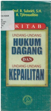 Kitab Undang-Undang Hukum Dagang dan Undang-Undang Kepailitan