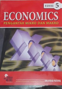 Economics : pengantar mikro dan makro