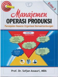 Manajemen operasi produksi : pencapaian sasaran organisasi berkesinambungan