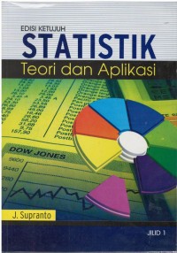 Statistik : teori dan aplikasi Jilid 1