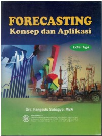 Forecasting : konsep dan aplikasi