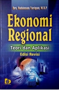 Ekonomi regional : teori dan aplikasi