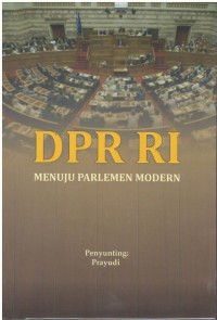 DPR RI menuju parlemen modern