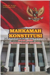 Mahkamah konstitusi dalam sistem ketatanegaraan Indonesia