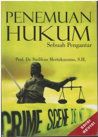 Penemuan hukum : sebuah pengantar (edisi revisi)