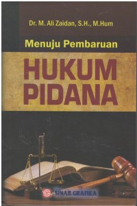 Menuju pembaruan hukum pidana