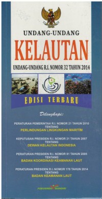 Undang-undang kelautan : undang-undang RI nomor 32 tahun 2014