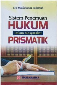 Sistem penemuan hukum dalam masyarakat prismatik