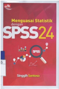 Menguasai statistik dengan spss 24