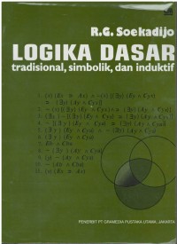 Logika dasar : tradisional, simbolik, dan induktif