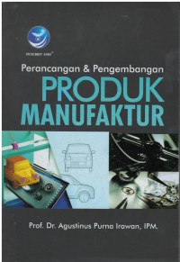 Perancangan & pengembangan produk manufaktur