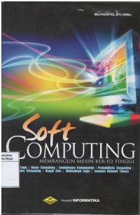 Soft computing : membangun mesin ber-iq tinggi