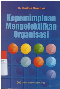 Kepemimpinan mengefektifkan organisasi