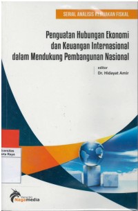 Penguatan hubungan ekonomi dan keuangan internasional dalam mendukung pembangunan nasional