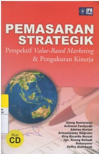 Pemasaran strategik : perspektif value-based marketing & pengukuran kinerja