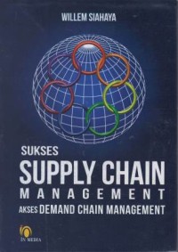 Sukses supply management akses demand chain management