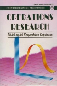 Operation research : model-model pengambilan keputusan