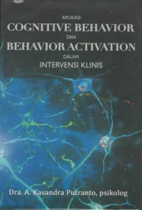 Aplikasi cognitive behavior dan behavior activation dalam intervensi klinis