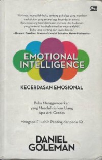 Emotonal intelligence = Kecerdasan emosional : mengapa EI lebih penting dari pada IQ