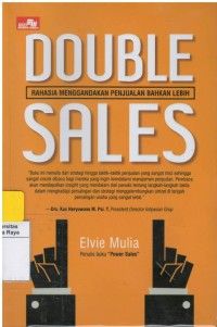 Doble sales : rahasia menggandakan penjualan bahkan lebih