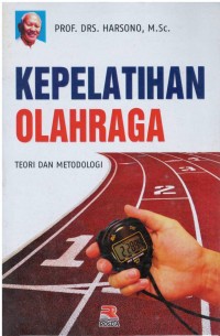 Kepelatihan olahraga : teori dan metodologi