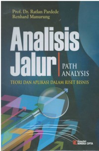 Analisis jalur ( path analysis ) : teori dan aplikasi dalam riset bisnis