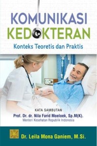 Komunikasi kedokteran : konteks teoritis dan praktis