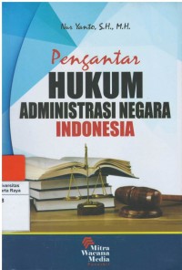 Pengantar hukum administrasi negara Indonesia