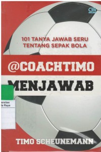 101 Tanya jawab tentang sepak bola @ coach timo menjawab