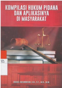 Kompilasi hukum pidana dan aplikasinya di masyarakat