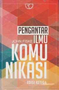 Pengantar ilmu komunikasi