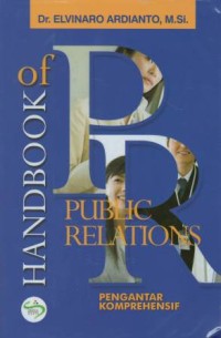 Handbook of Public relations : pengantar komprehensif
