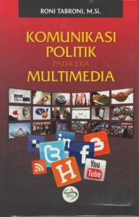Komunikasi politik pada era multimedia