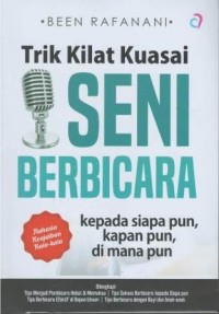 Trik kilat kuasai seni berbicara : kepada siapapun dimanapun