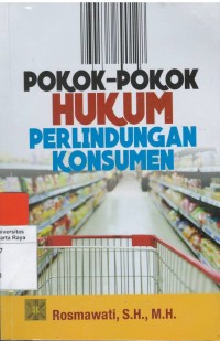 Pokok -pokok hukum perlindungan konsumen