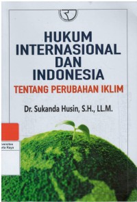 Hukum internasional dan Indonesia tentang perubahan iklim