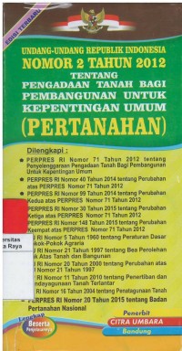 Undang - undang nomor 2 tahun 2012 tentang pengadaan tanah bagi pembangunan untuk kepentingan umum