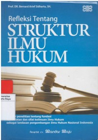 Refeleksi tentang struktur ilmu hukum